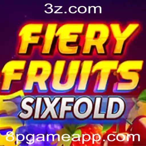FieryFruitsSixFold: A Experiência de Jogo Atualizada