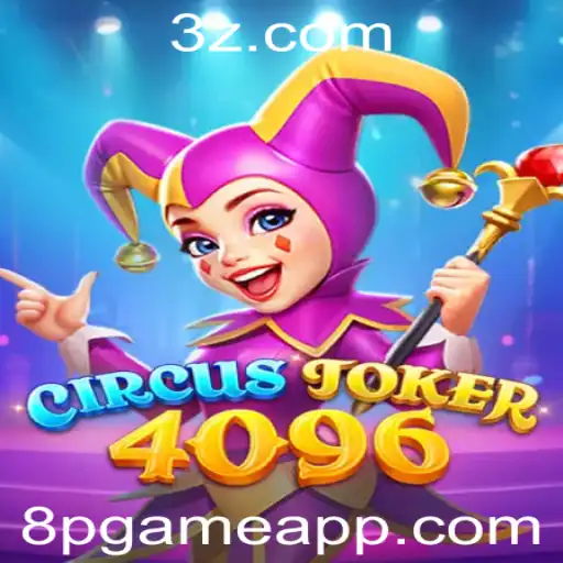 Descubra a Emoção de CircusJoker4096: O Novo Fenômeno dos Jogos Digitais